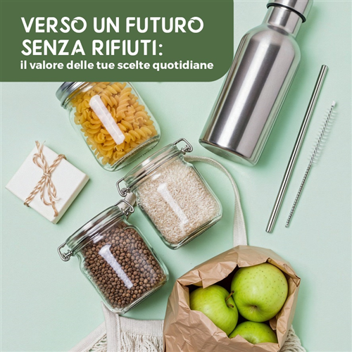 Verso un futuro senza rifiuti: la strategia zero waste